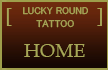 LUCKY ROUND TATTOO